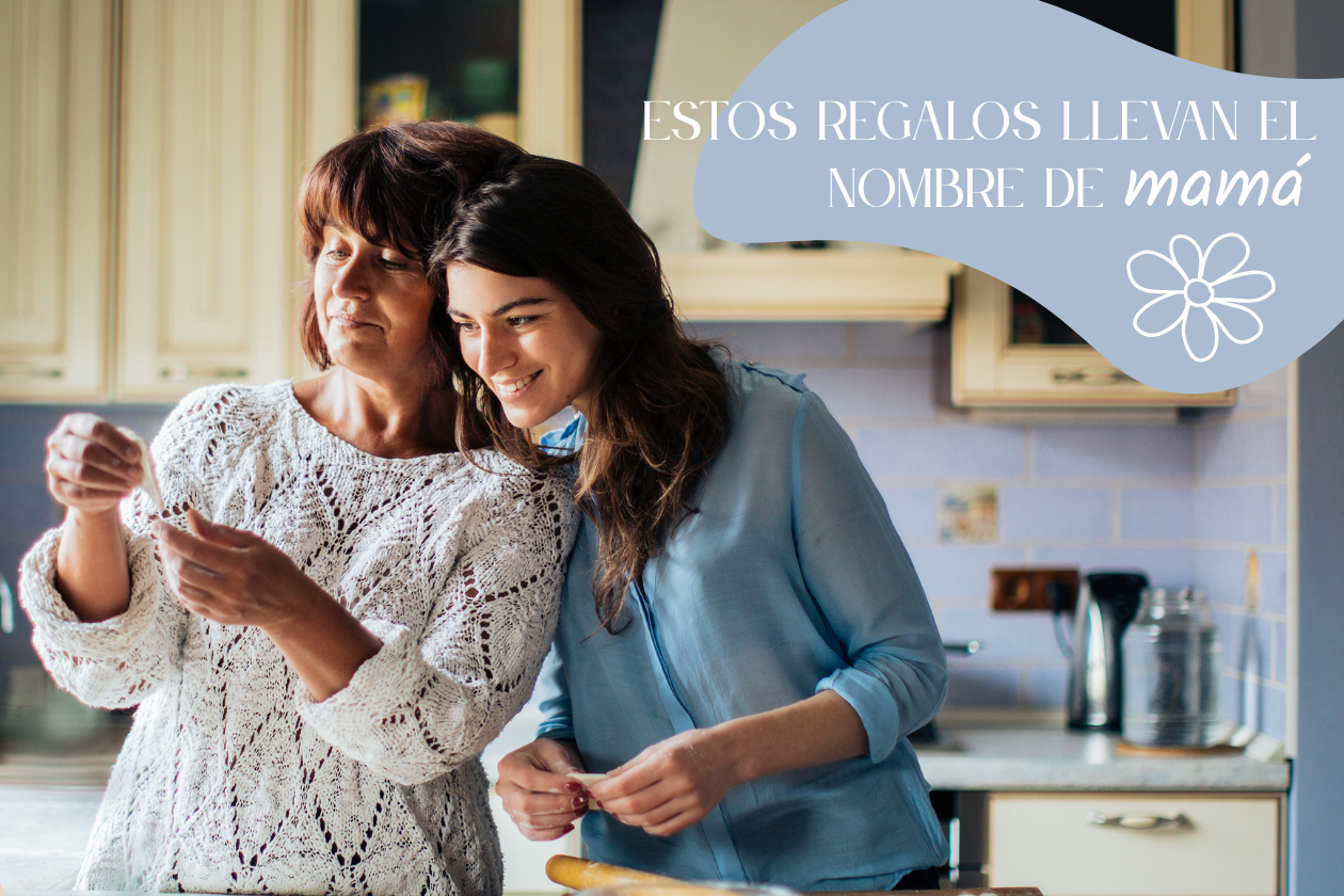 Estos regalos llevan el nombre de tu mamá: guía de regalos para el Día de la Madre