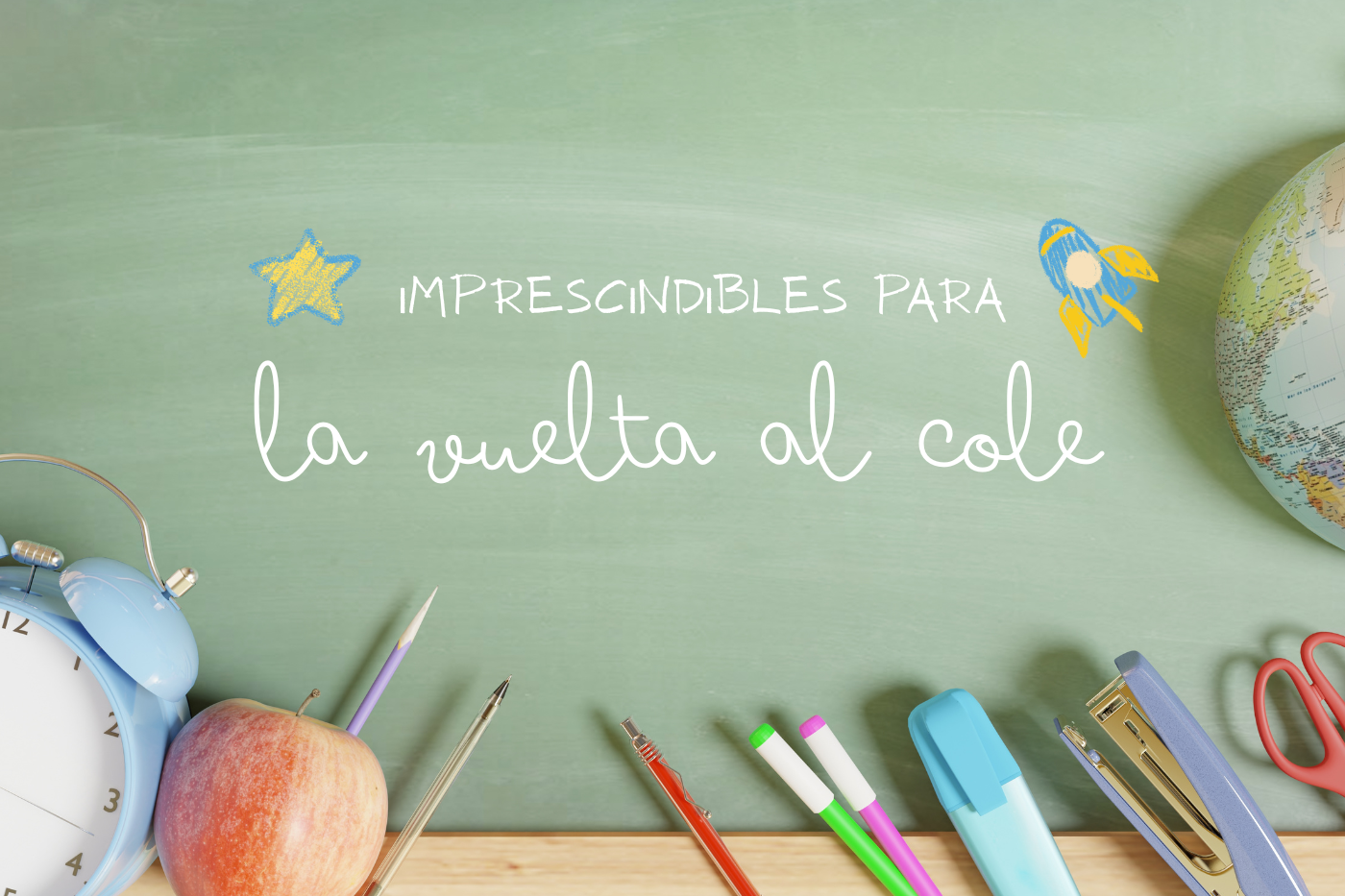Lista de imprescindibles para la vuelta al cole 2025 🚀📒✨